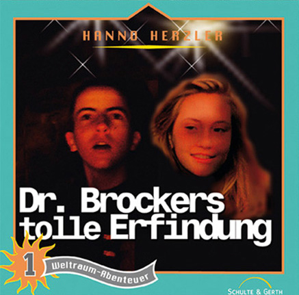 Dr. Brockers Weltraumabenteuer - Dr. Brockers tolle Erfindung, Audio-CD - Hanno Herzler