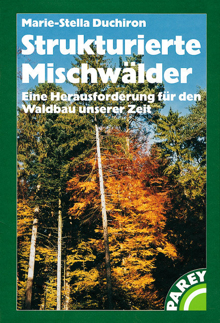 Strukturierte Mischw&auml;lder - Marie-Stella Duchiron