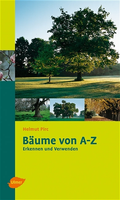 B&auml;ume von A - Z - Helmut Pirc