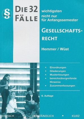 Die 32 wichtigsten F&auml;lle Gesellschaftstrecht - Karl-Edmund Hemmer, Achim W&uuml;st