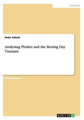 Analysing Phuket and the Boxing Day Tsunami