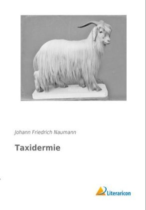 Taxidermie - Johann Fr. Naumann