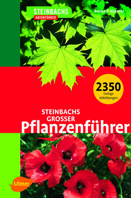 Steinbachs grosser Pflanzenf&uuml;hrer - Bruno P Kremer