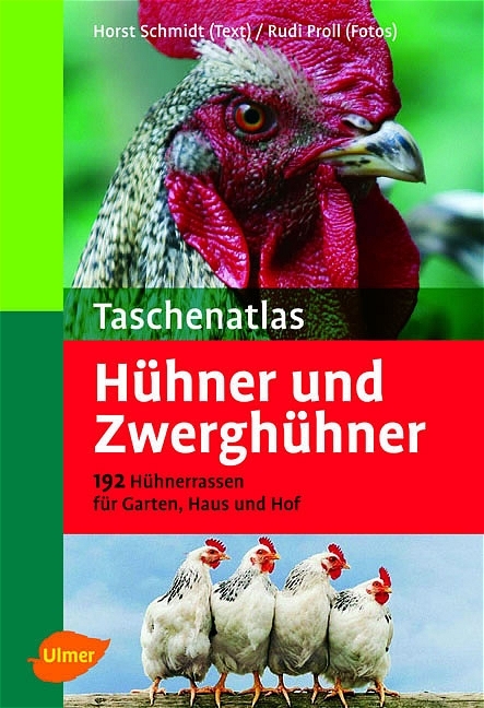 Taschenatlas H&uuml;hner und Zwergh&uuml;hner - Horst Schmidt
