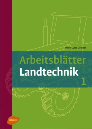 Arbeitsbl&auml;tter Landtechnik 1 - Marie-Luise Lindner