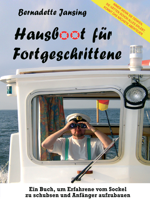 Hausboot f&uuml;r Fortgeschrittene - Bernadette Jansing