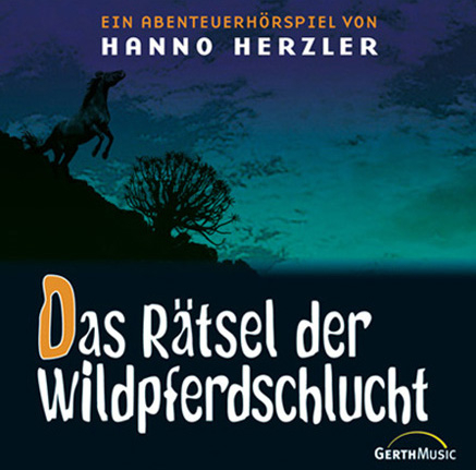 CD Das R&auml;tsel der Wildpferdschlucht - Wildwest-Abenteuer (13) - Hanno Herzler