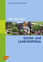 Der Fachwerker Garten- und Landschaftsbau - Ortrud Grieb, Maria Sch&ouml;ler