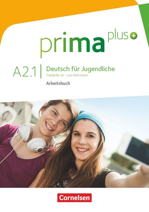 Prima plus - Deutsch f&uuml;r Jugendliche - Allgemeine Ausgabe - A2: Band 1 - Friederike Jin, Lutz Rohrmann