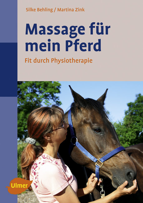 Massage f&uuml;r mein Pferd - Silke Behling, Martina Zink