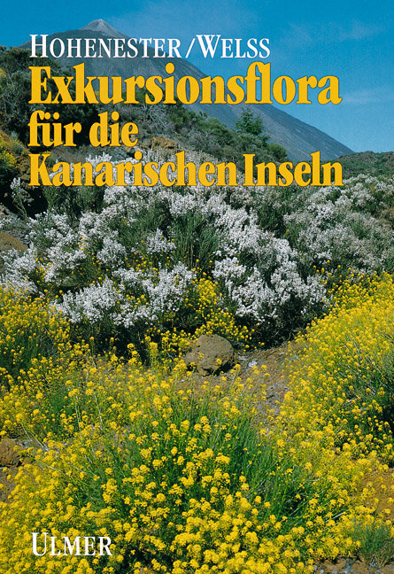 Exkursionsflora f&uuml;r die Kanarischen Inseln - Adalbert Hohenester, Walter Welss