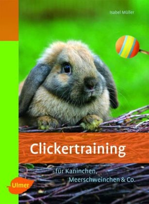 Clickertraining - Isabel M&uuml;ller