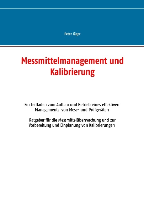 Messmittelmanagement und Kalibrierung - Peter J&auml;ger