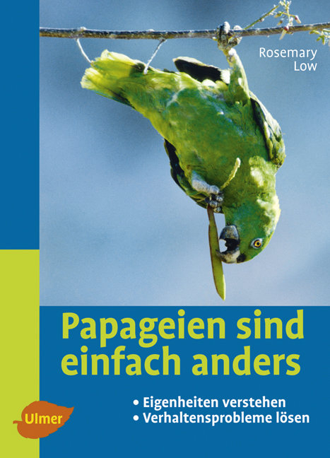 Papageien sind einfach anders - Rosemary Low
