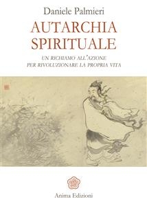 Autarchia spirituale - Daniele Palmieri