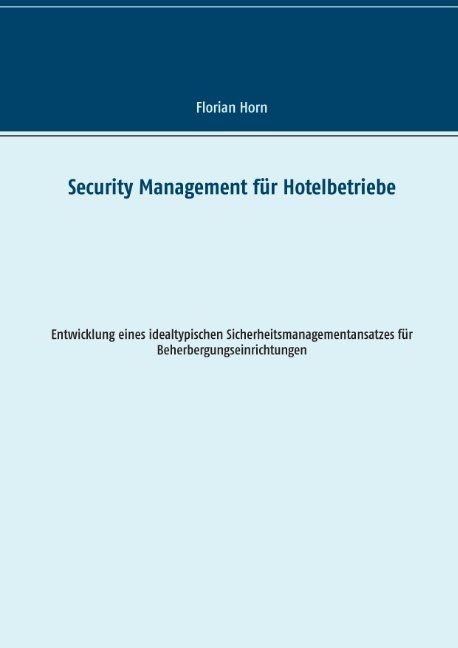 Security Management f&uuml;r Hotelbetriebe - Florian Horn