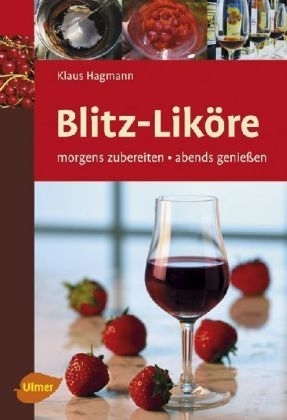 Blitz-Lik&ouml;re - Klaus Hagmann