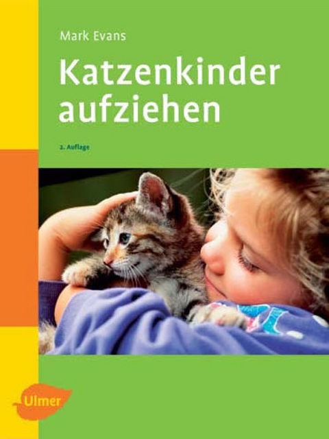 Katzenkinder aufziehen - Mark Evans