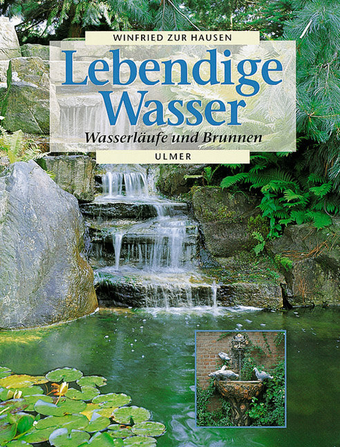 Lebendige Wasser - Winfried zur Hausen
