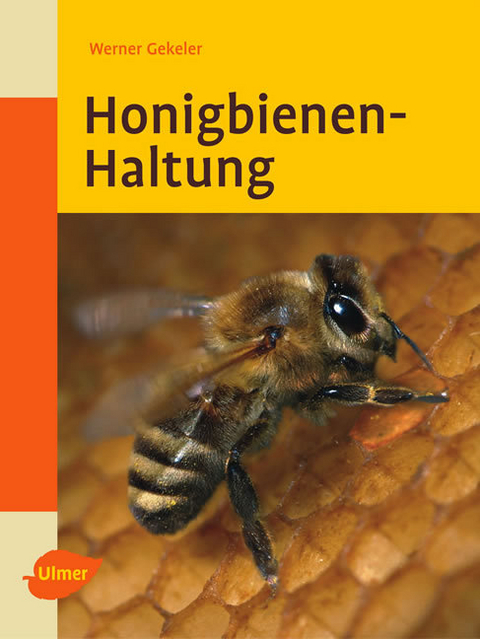 Honigbienenhaltung - Werner Gekeler