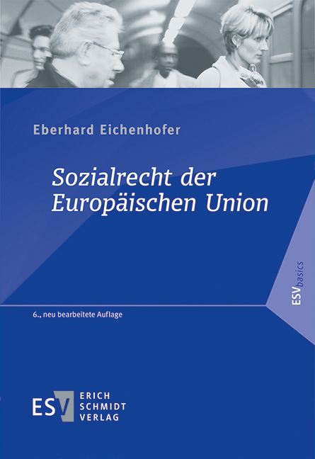 Sozialrecht der Europäischen Union - Eberhard Eichenhofer