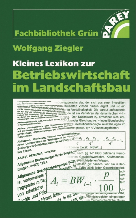 Kleines Lexikon zur Betriebswirtschaft im Landschaftsbau - Wolfgang Ziegler