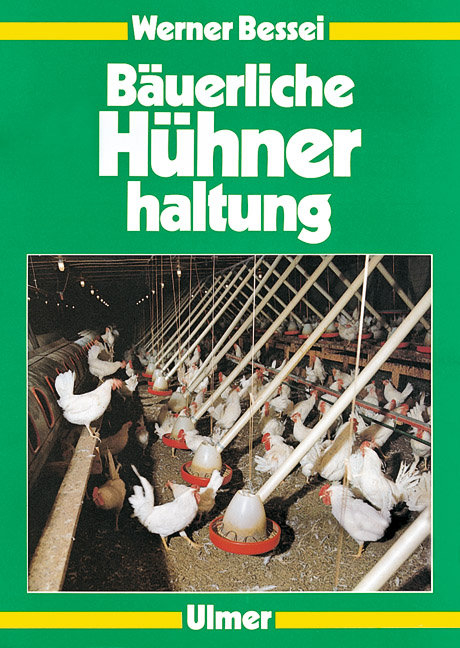 B&auml;uerliche H&uuml;hnerhaltung - Werner Bessei