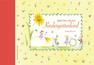 Jetzt bin ich ein Kindergartenkind