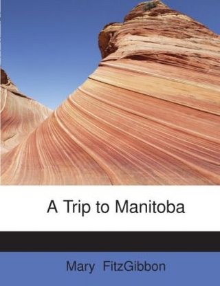 A Trip to Manitoba