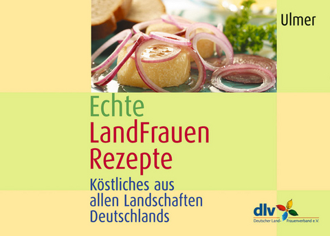 Echte LandFrauen Rezepte -  dlv