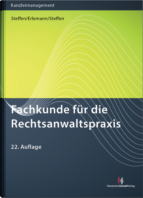 Fachkunde f&uuml;r die Rechtsanwaltspraxis