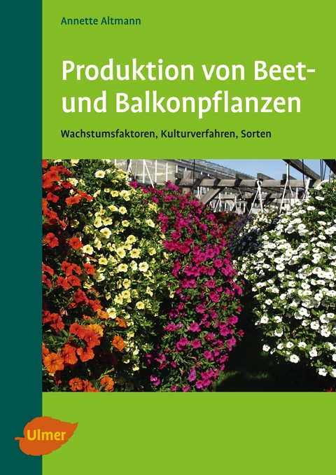 Produktion von Beet- und Balkonpflanzen - Annette Altmann