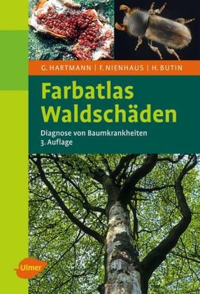 Farbatlas Waldsch&auml;den - G&uuml;nter Hartmann, Franz Nienhaus, Heinz Butin