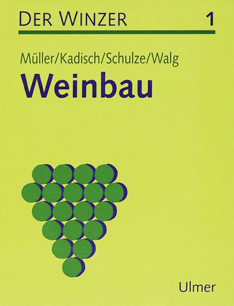 Der Winzer. Lehr- und Arbeitsbuch / Weinbau - Erwin Kadisch, Edgar M&uuml;ller