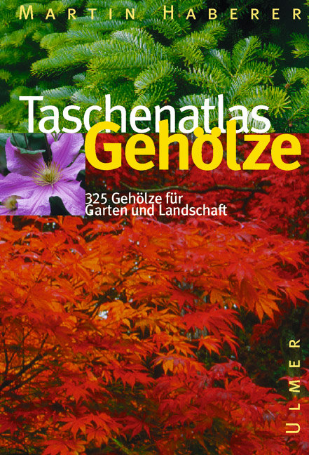 Taschenatlas Gehölze - Martin Haberer