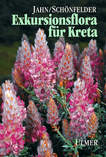 Exkursionsflora f&uuml;r Kreta - Ralf Jahn, Peter Sch&ouml;nfelder