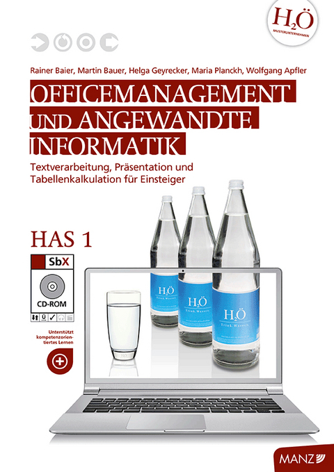 Officemanagement & Angewandte Informatik HAS 1 - Rainer Baier, Martin Bauer, Helga Geyrecker, Maria Planckh, Helmut Wurzer