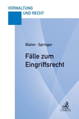 F&auml;lle zum Eingriffsrecht - J&ouml;rg Bialon, Uwe Springer