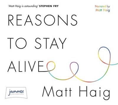 Reasons to Stay Alive - Matt Haig
