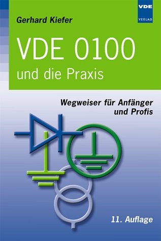 VDE 0100 und die Praxis - Gerhard Kiefer