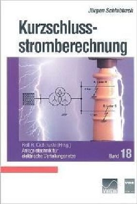 Kurzschlussstromberechnung - J&uuml;rgen Schlabbach