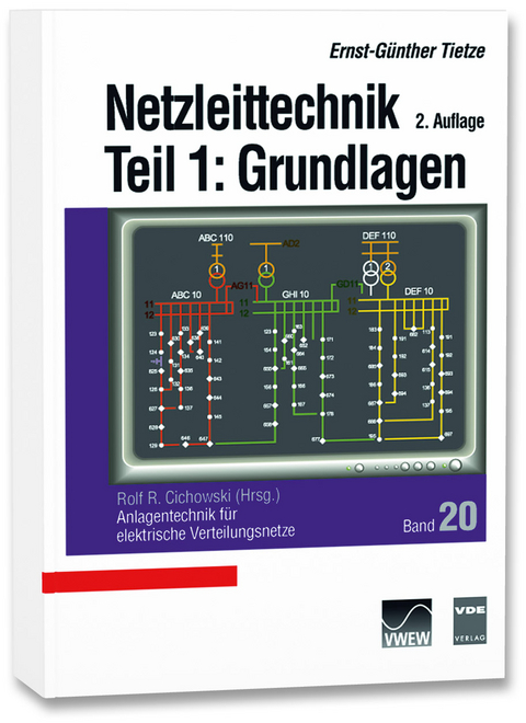 Anlagentechnik Bd.20 Netzleittechnik Teil 1: Grundlagen - Ernst-Günther Tietze