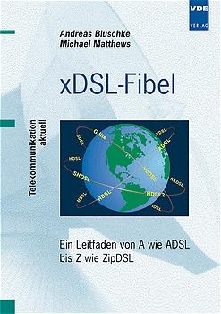 xDSL-Fibel - Andreas Bluschke, Michael Matthews