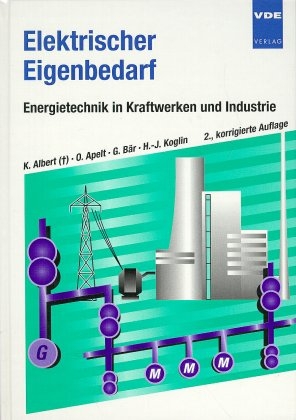 Elektrischer Eigenbedarf - Karlheinz Albert, Ottomar Apelt, Gregor B&auml;r