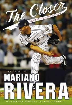 The Closer - Mariano Rivera