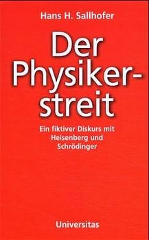 Der Physikerstreit - Hans Sallhofer