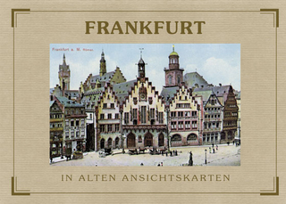 Frankfurt - In alten Ansichtskarten
