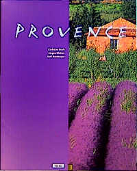 Provence - Ralf Nestmeyer, J&uuml;rgen Richter, Christian Heeb