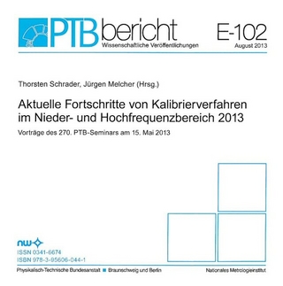 Aktuelle Fortschritte von Kalibrierverfahren im Nieder- und Hochfrequenzbereich 2013