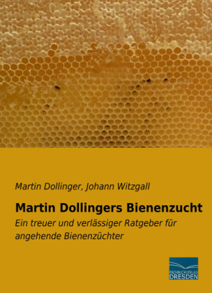 Martin Dollingers Bienenzucht
